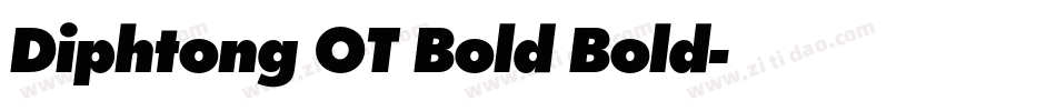 Diphtong OT Bold Bold字体转换